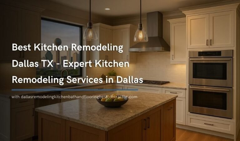 Best Kitchen Remodeling Dallas TX
