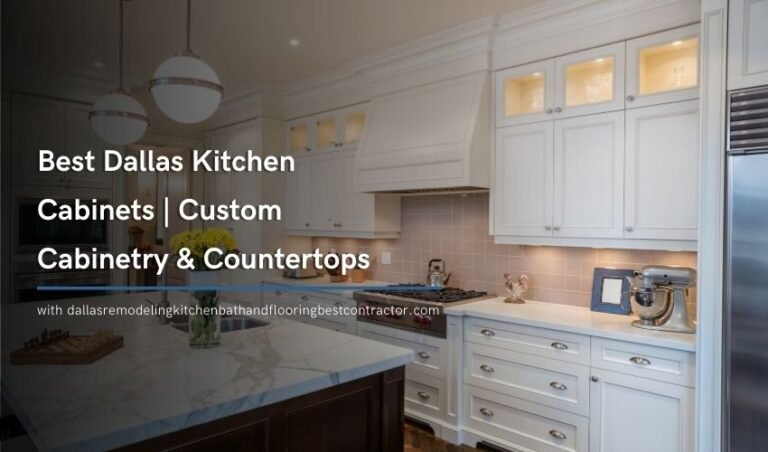 Best Dallas Kitchen Cabinets | Custom Cabinetry & Countertops