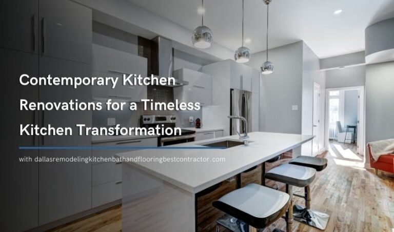 Contemporary Kitchen Renovations for a Timeless Kitchen Transformation