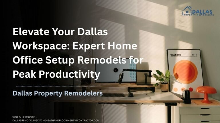 Home Office Setup Ideas for Remote Workers in Dallas