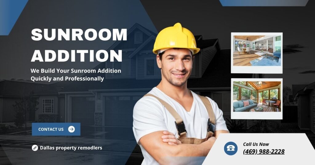 Sunroom Addition: Expand Your Dallas Home with Seamless Year-Round Living Spaces